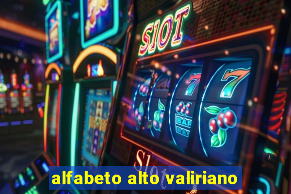 alfabeto alto valiriano